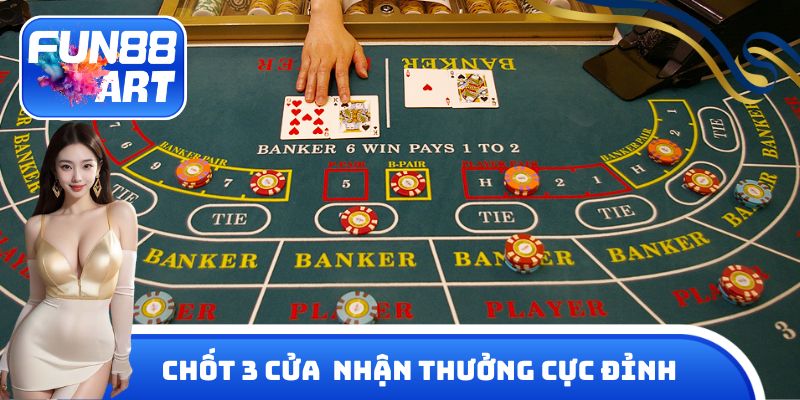 Đầu tư 3 cửa cược nhận thưởng cực đỉnh