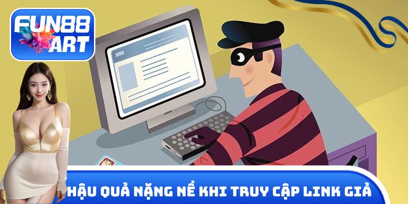 Hậu quả nặng nề khi truy cập link giả