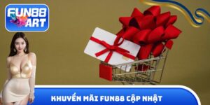 Khuyến mãi Fun 88 cập nhật