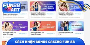 Nhận Bonus Casino Fun 88