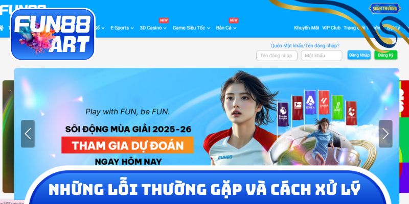 Những lỗi thường gặp và cách xử lý khi đăng ký nhà cái
