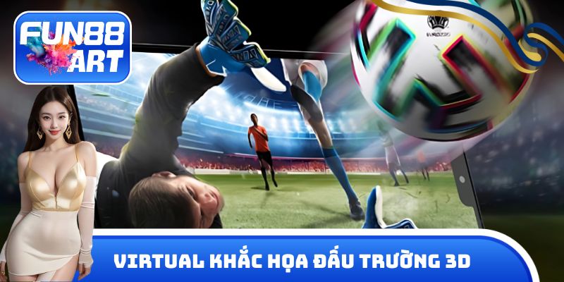 Virtual Sport khắc họa đấu trường 3D siêu cuốn